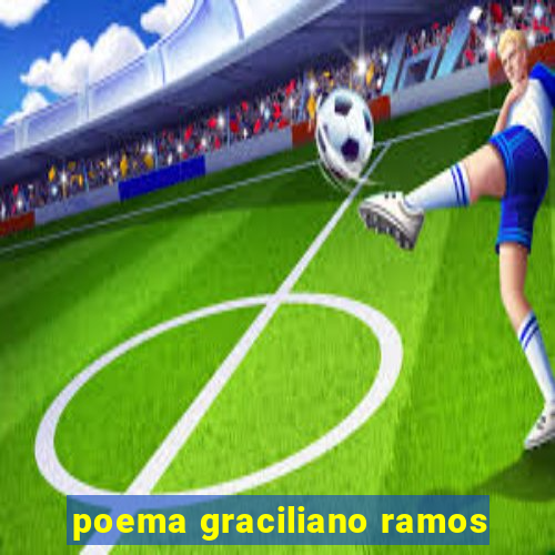 poema graciliano ramos